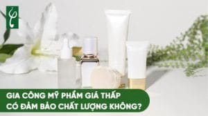 gia cong my pham gia thap