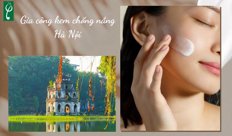 Gia công kem chống nắng Hà Nội