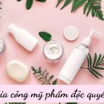 Gia công mỹ phẩm độc quyền