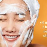 Có nên dùng 2 loại sữa rửa mặt sáng tối