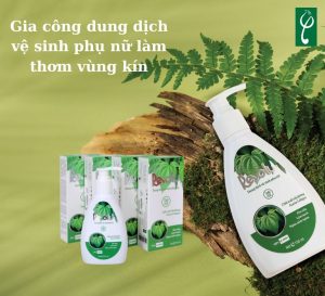 Gia công dung dịch vệ sinh phụ nữ làm thơm vùng kín