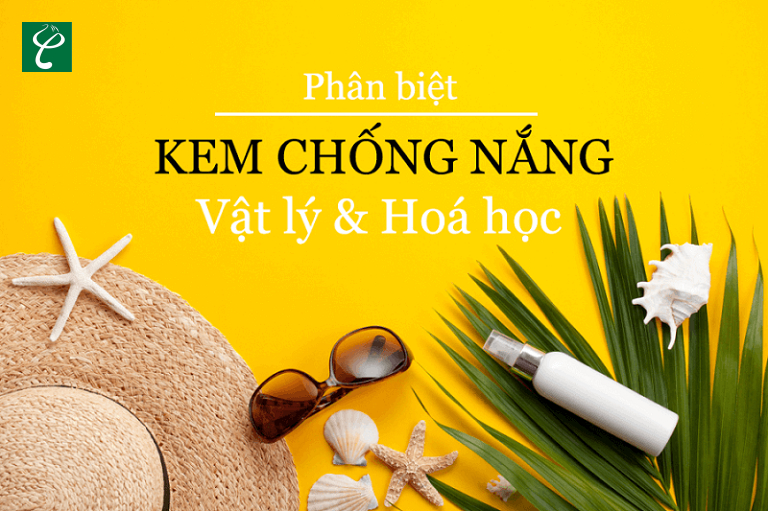 Tùy thuộc vào loại da mà nên dùng kem chống nắng vật lý hay hóa học phù hợp