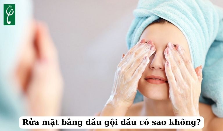 Rửa mặt bằng dầu gội đầu có sao không