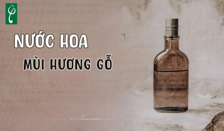 Gia công nước hoa hương gỗ
