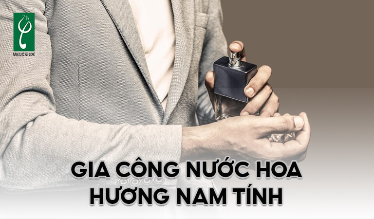 gia công nước hoa hương nam tính