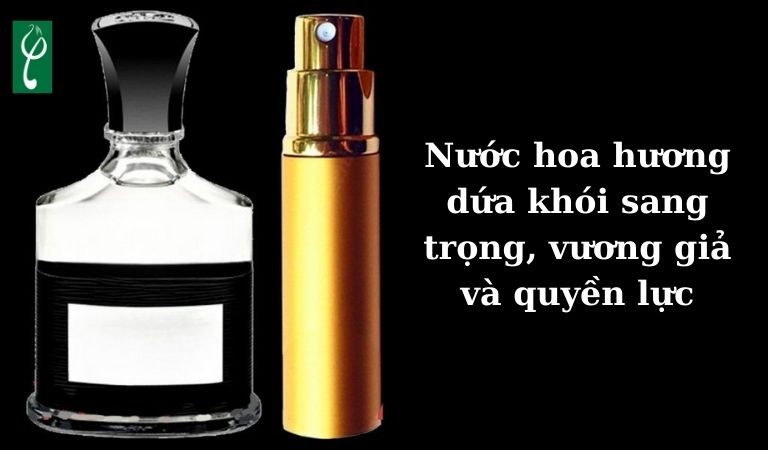 Nước hoa hương dứa khói cuốn hút, năng động