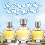 Gia công nước hoa hương ngọt mát