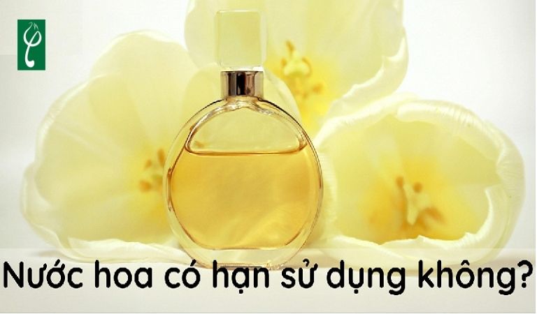 Nước hoa có hạn sử dụng không