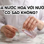 pha nước hoa với nước có sao không