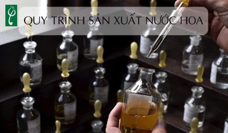 Quy trình sản xuất nước hoa