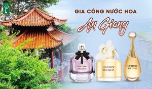 gia công nước hoa An Giang