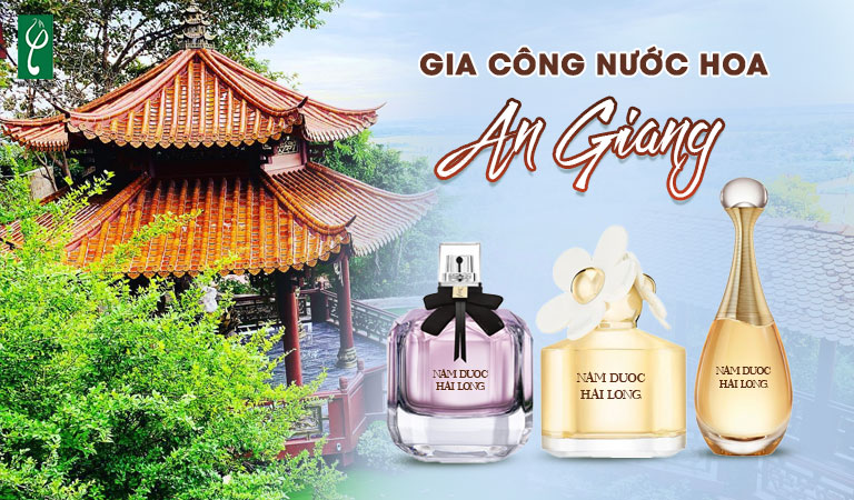 gia công nước hoa An Giang