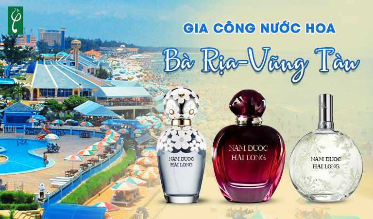 gia công nước hoa bà Rịa - Vũng Tàu