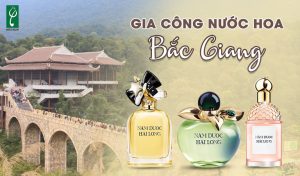 gia công nước hoa Bắc Giang