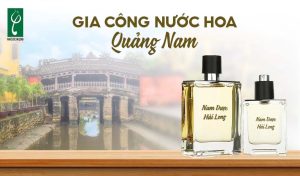 gia công nước hoa Quảng Nam