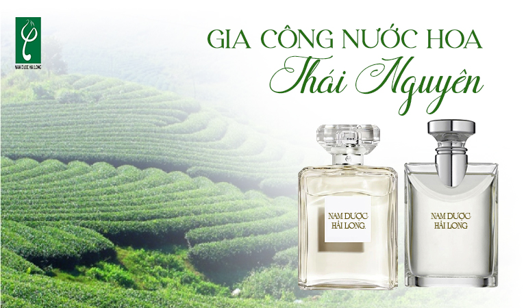 gia công nước hoa Thái Nguyên