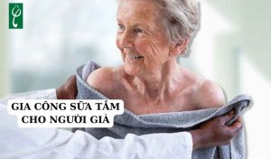 Gia công sữa tắm cho người già