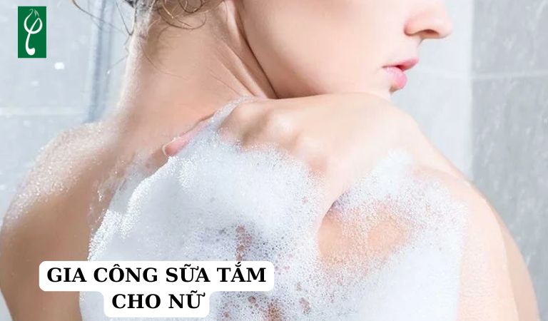 Gia công sữa tắm cho nữ