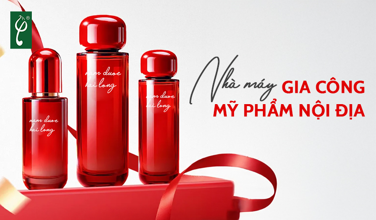 Nhà máy gia công mỹ phẩm nội địa