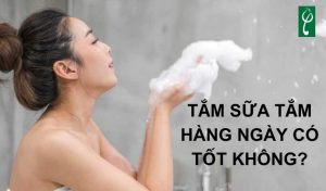 Tắm sữa tắm hàng ngày có tốt không