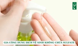 gia công dung dịch vệ sinh không chứa sulfate