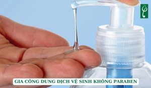 gia công dung dịch vệ sinh không paraben