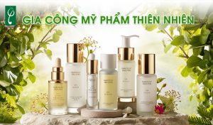gia công mỹ phẩm thiên nhiên