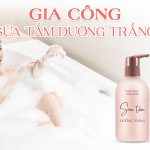 Gia công sữa tắm dưỡng trắng