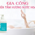 gia công sữa tắm hương nước hoa