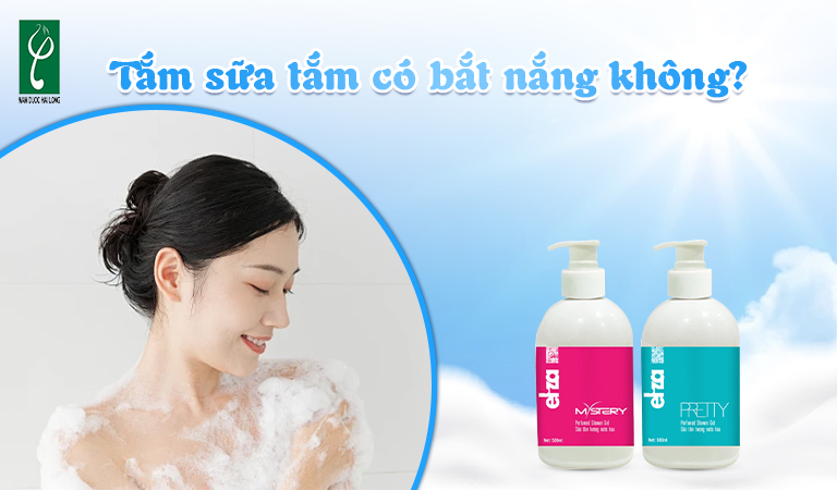 Tắm sữa tắm có bắt nắng không