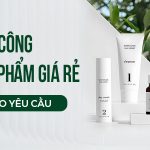gia công mỹ phẩm giá rẻ theo yêu cầu