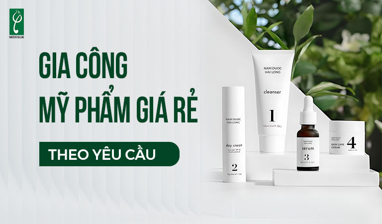 gia công mỹ phẩm giá rẻ theo yêu cầu