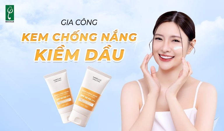 gia công kem chống nắng kiềm dầu