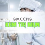 gia công kem trị mụn