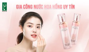 gia công nước hoa hồng uy tín