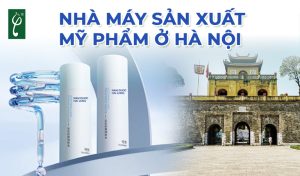 Nhà máy sản xuất mỹ phẩm ở Hà Nội