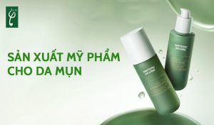 Sản xuất mỹ phẩm cho da mụn