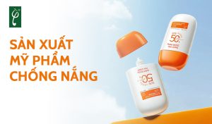 sản xuất mỹ phẩm chống nắng