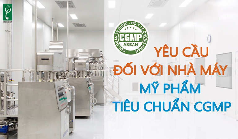 Yêu cầu đối với nhà máy mỹ phẩm tiêu chuẩn CGMP quy trình sản xuất mỹ phẩm
