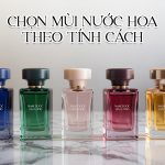 chọn mùi nước hoa theo tính cách