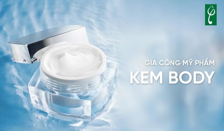 Gia công kem body