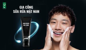 gia công sữa rửa mặt nam