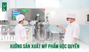 xưởng sản xuất mỹ phẩm độc quyền