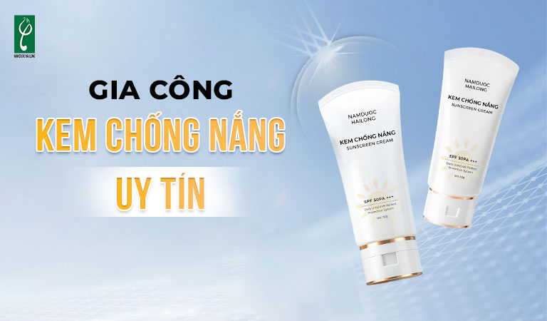 gia công kem chống nắng uy tín