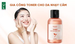 gia công toner cho da nhạy cảm