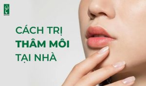 cách trị thâm môi tại nhà