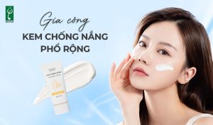 gia công kem chống nắng phổ rộng