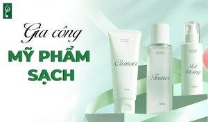 gia công mỹ phẩm sạch