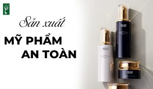 sản xuất mỹ phẩm an toàn
