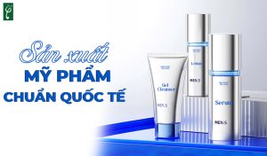 sản xuất mỹ phẩm chuẩn quốc tế